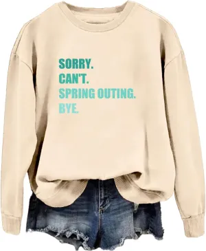 Women's Sorry Can't Spring Outing Bye Shirt Camper Sweatshirt Crewneck Casual Pullover Tops Camping Lover Gifts